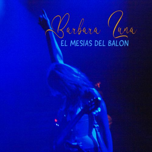 El Mesia Del Balon - Barbara Luna